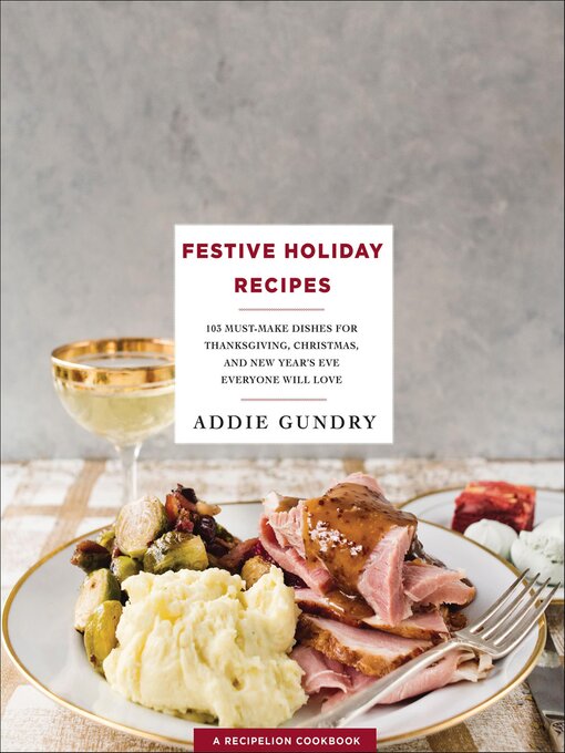 Title details for Festive Holiday Recipes by Addie Gundry - Wait list